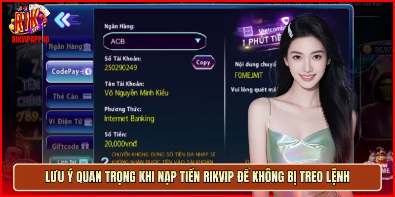 Lưu ý quan trọng khi nạp tiền Rikvip để không bị treo lệnh