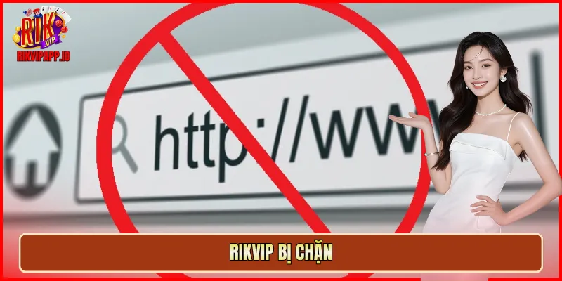 rikvip bị chặn