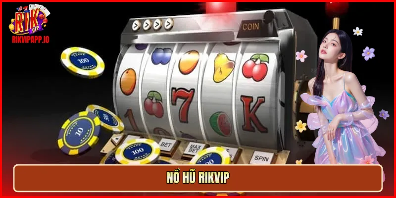 Nổ Hũ Rikvip