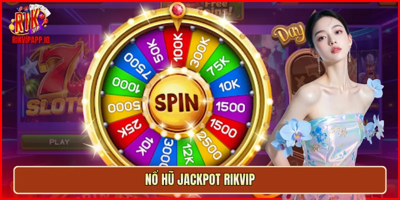 Nổ hũ jackpot Rikvip