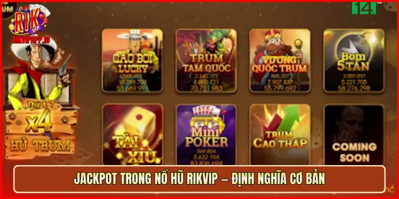 Jackpot trong Nổ Hũ Rikvip — định nghĩa cơ bản