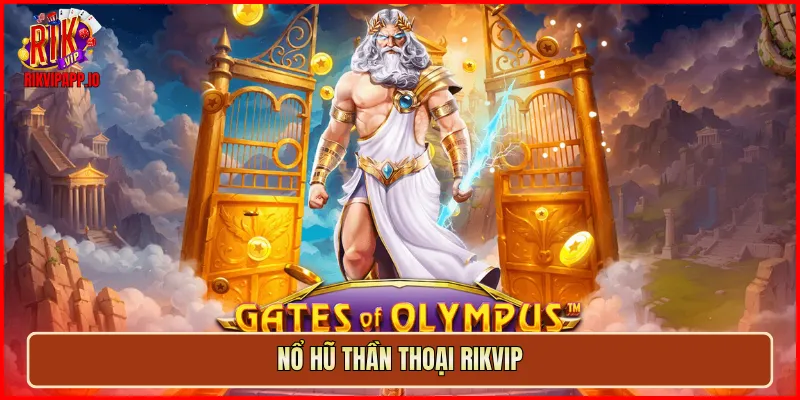Nổ hũ thần thoại Rikvip