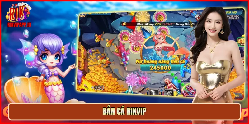 Bắn Cá Rikvip