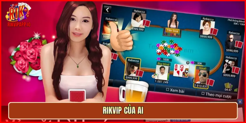 rikvip của ai