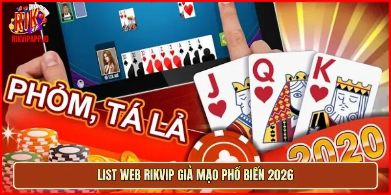 List web Rikvip giả mạo phổ biến 2026