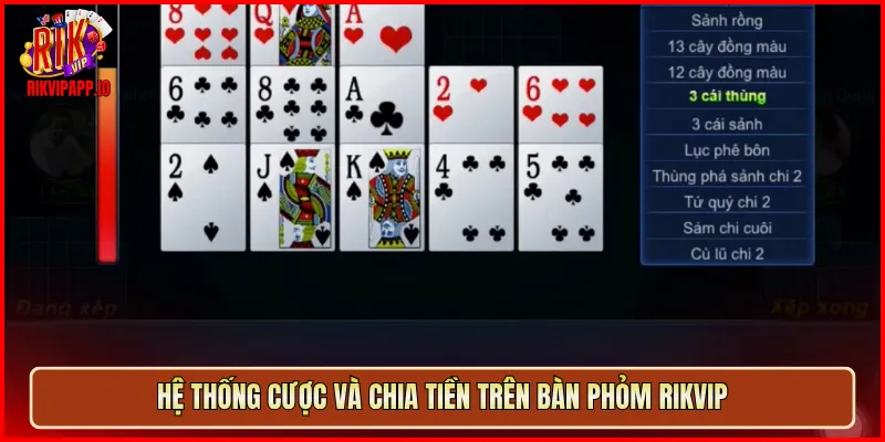 Hệ thống cược và chia tiền trên bàn Phỏm Rikvip