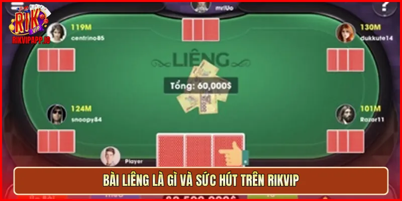 Bài Liêng là gì và sức hút trên Rikvip
