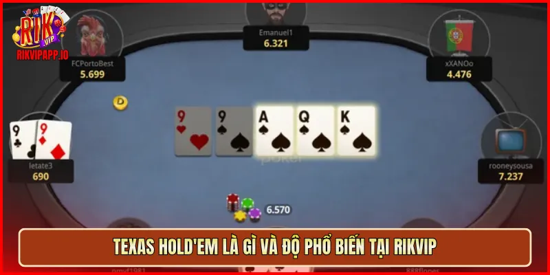 Texas Hold'em là gì và độ phổ biến tại Rikvip