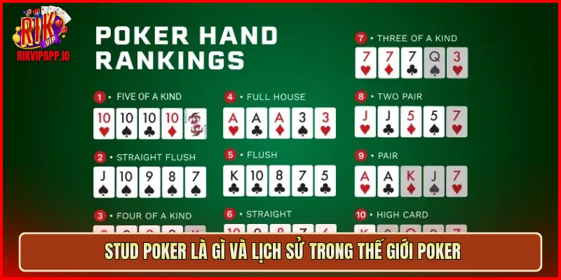 Stud Poker là gì và lịch sử trong thế giới Poker