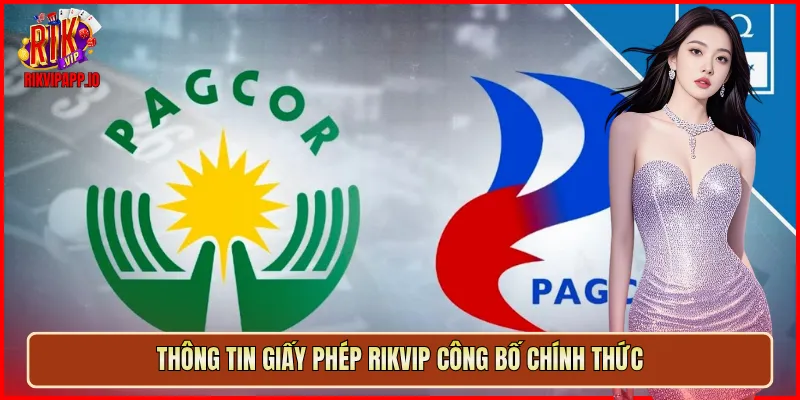 Thông tin giấy phép Rikvip công bố chính thức